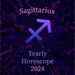 Sagittarius Yearly 2024 Horoscope