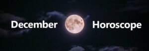December Horoscope